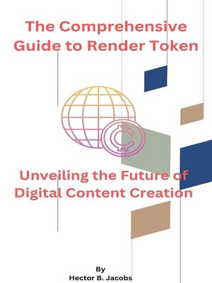 cover image of The Comprehensive Guide to Render Token